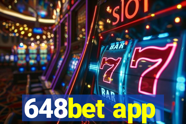 648bet app